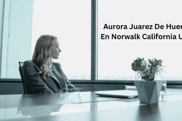 Aurora Juarez De Huerta En Norwalk California USA